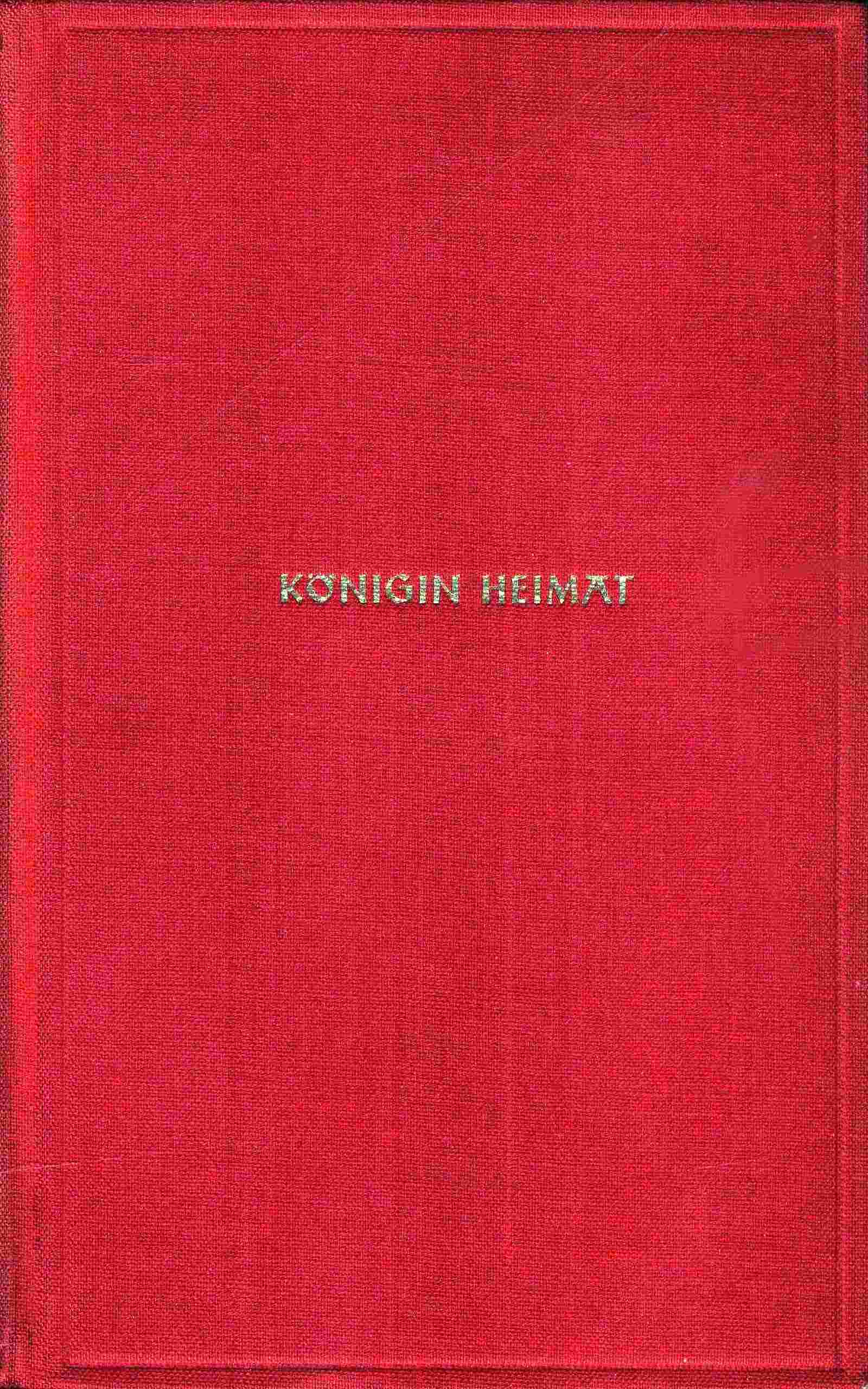 Königin Heimat: Roman