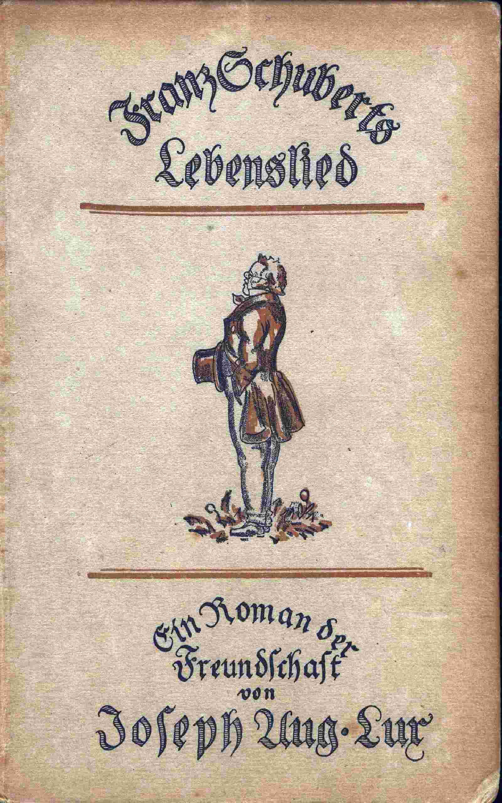 Franz Schuberts Lebenslied: Ein Roman Der Freundschaft