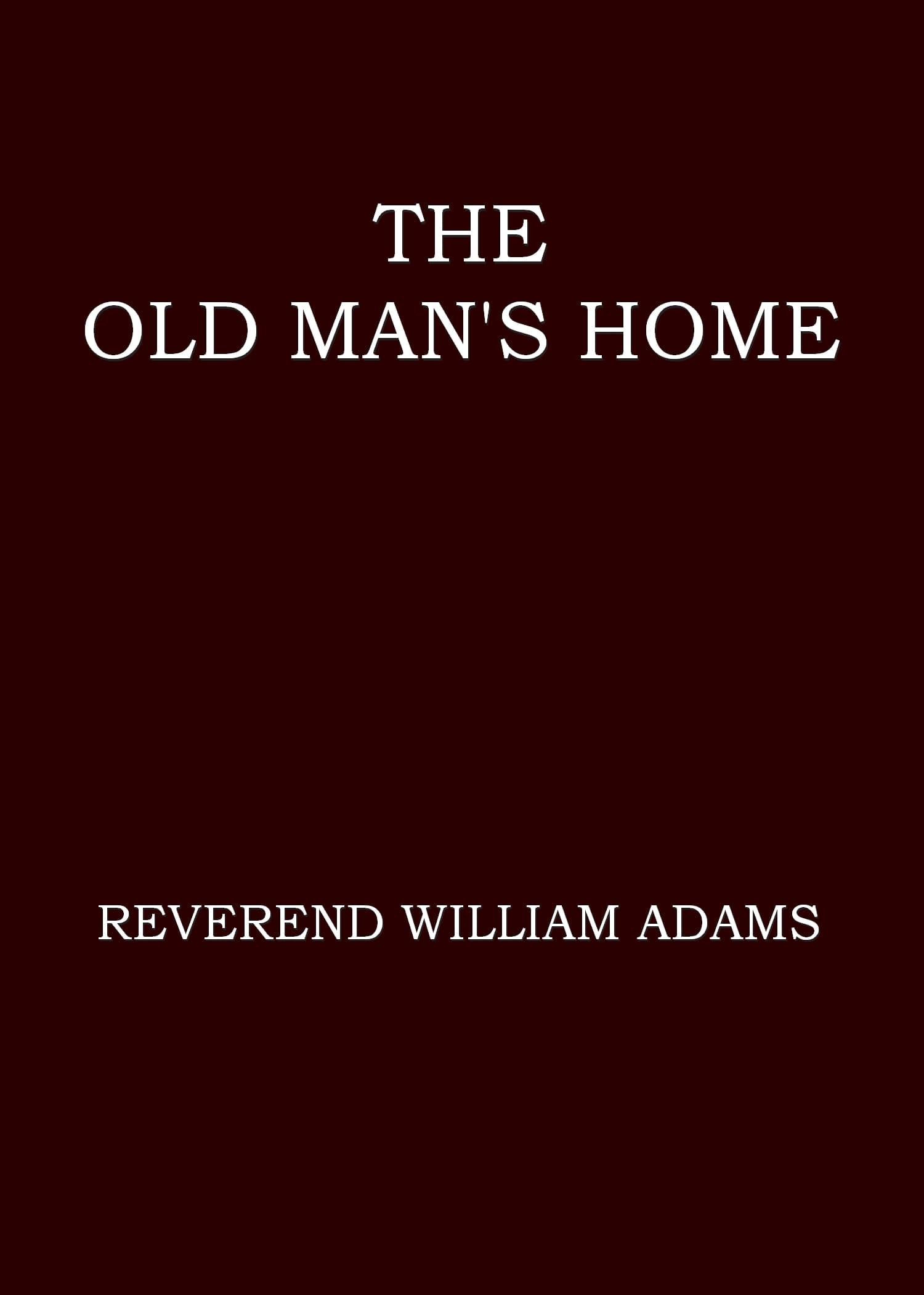 The Old Man's Home