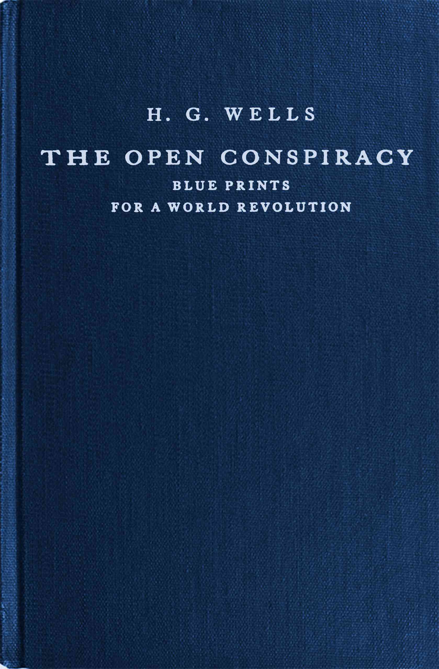 The Open Conspiracy: Blue Prints for a World Revolution