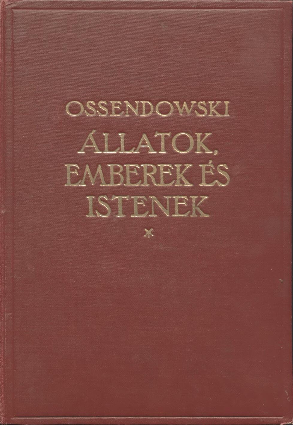 Állatok, Emberek És Istenek =  Beasts, Men and Gods