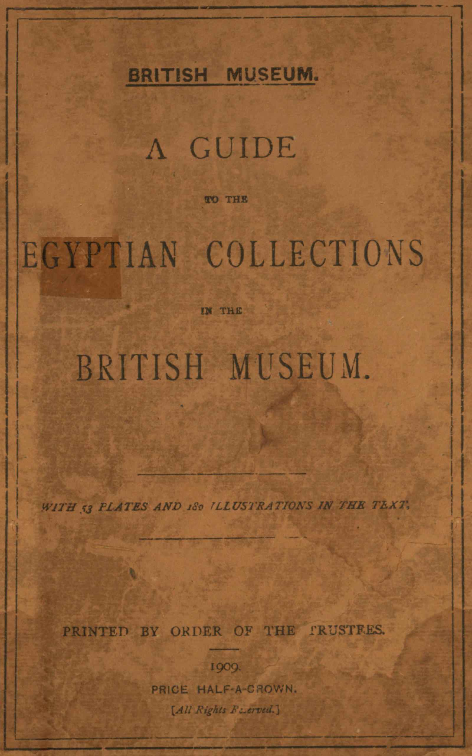 A Guide to the Egyptian Collections in the British Museum