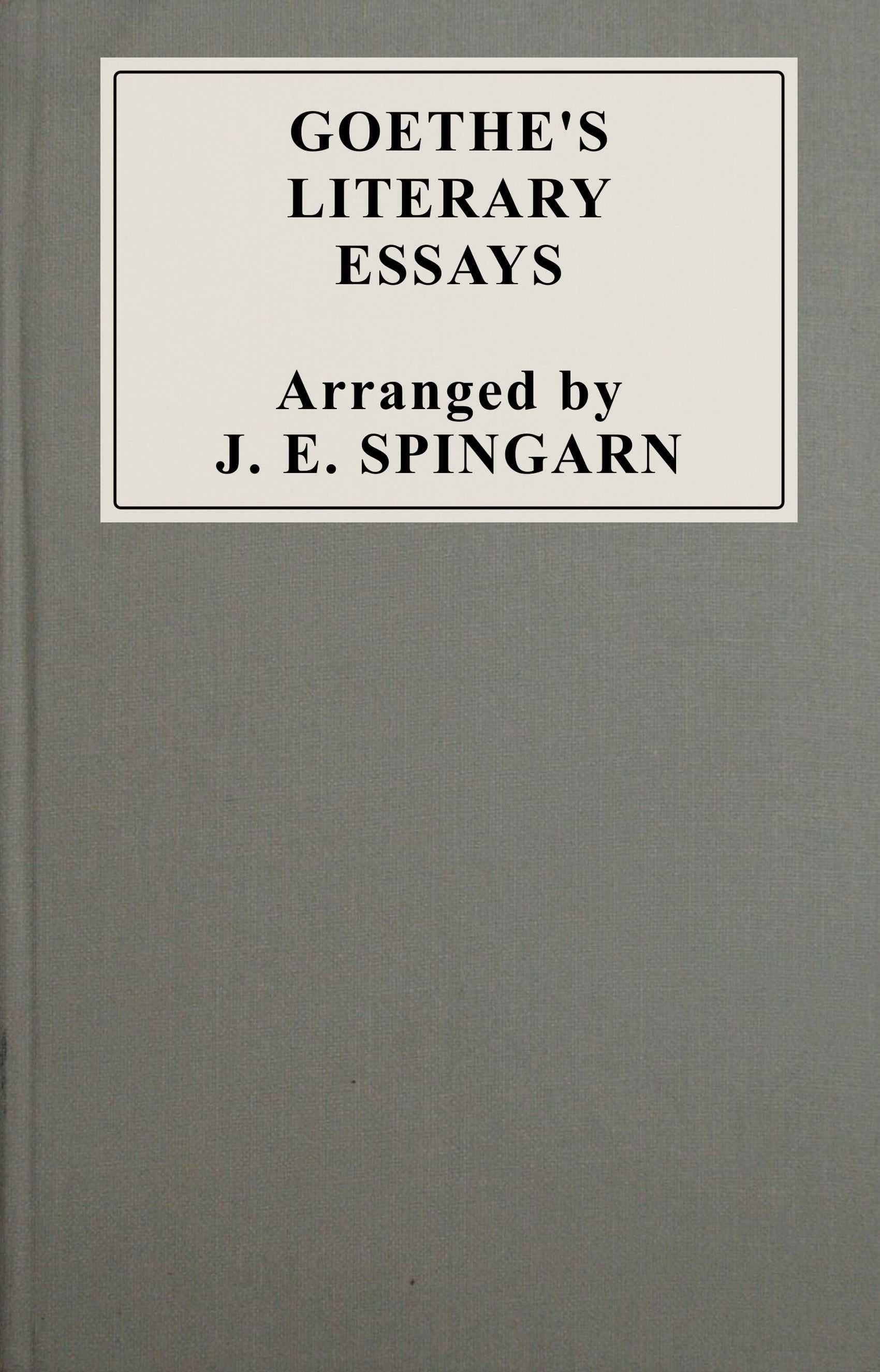 Goethe's Literary Essays: A Selection in English