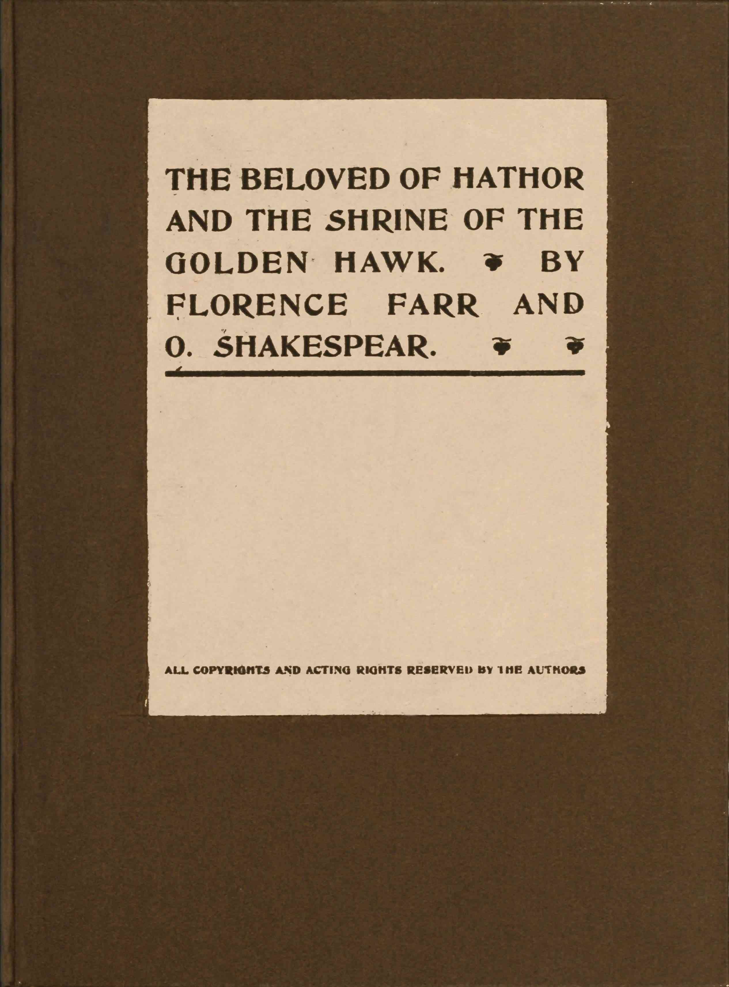 The Beloved of Hathor, and the Shrine of the Golden Hawk