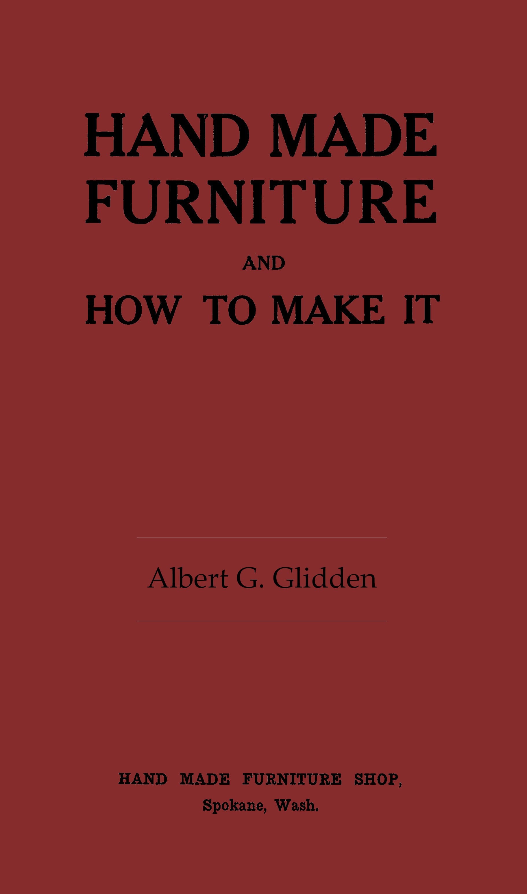 Hand Made Furniture and How to Make It