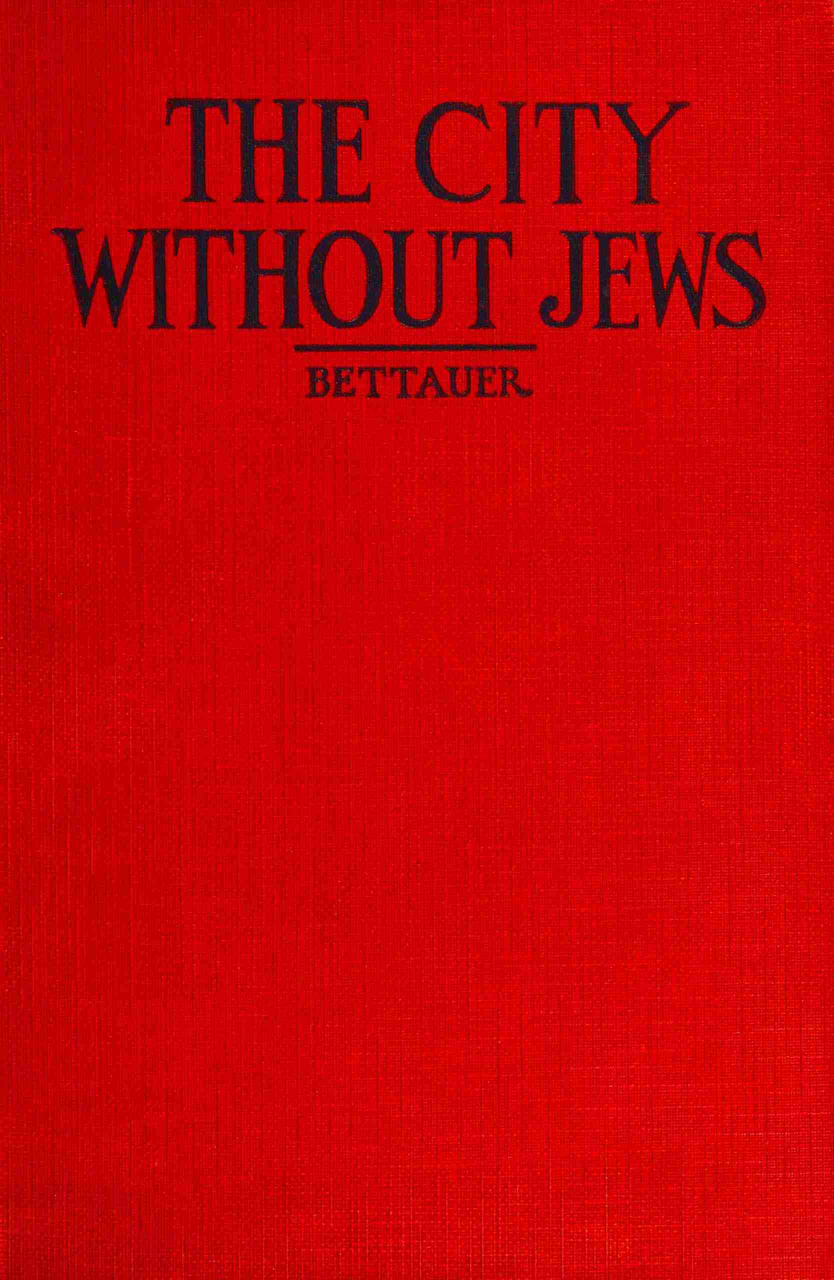 The City Without Jews: A Novel of Our Time