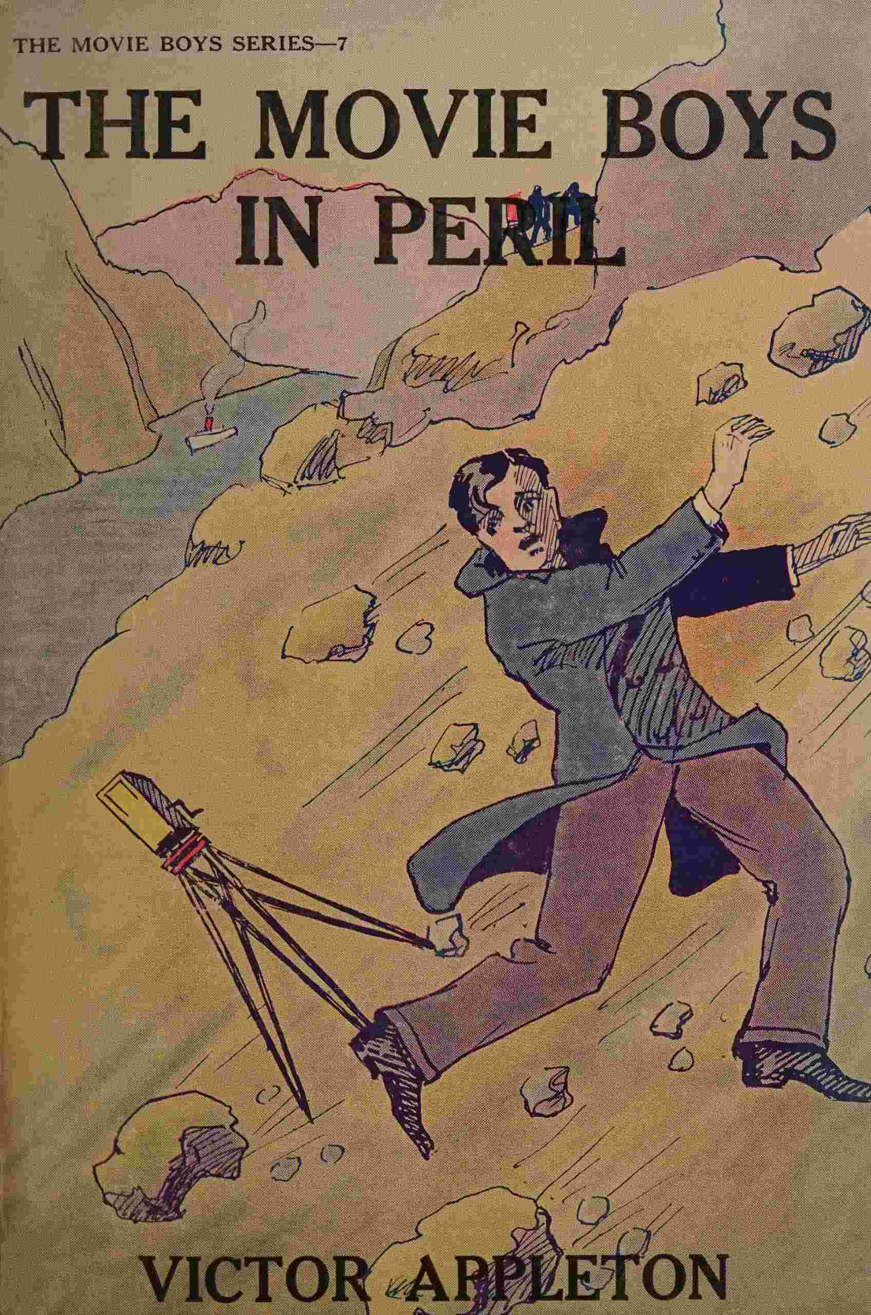The Movie Boys in Peril: Or, Strenuous Days Along the Panama Canal