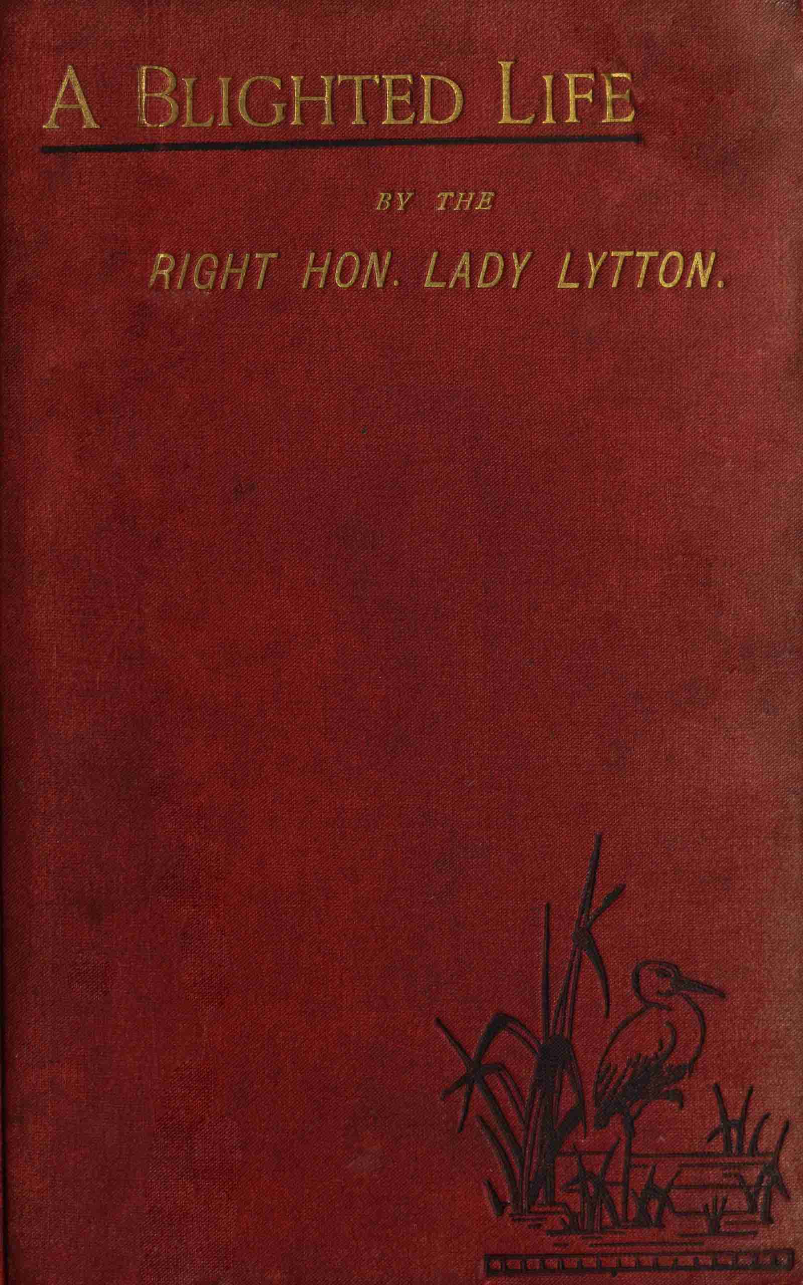 A Blighted Life: A True Story