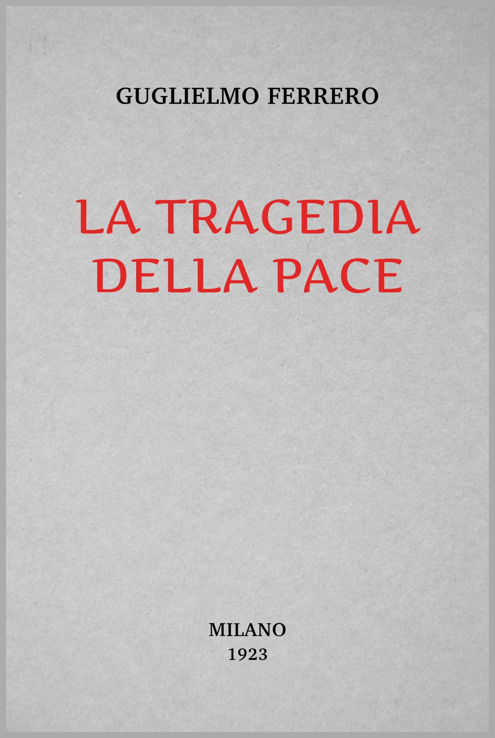 La Tragedia Della Pace: Da Versailles Alla Ruhr