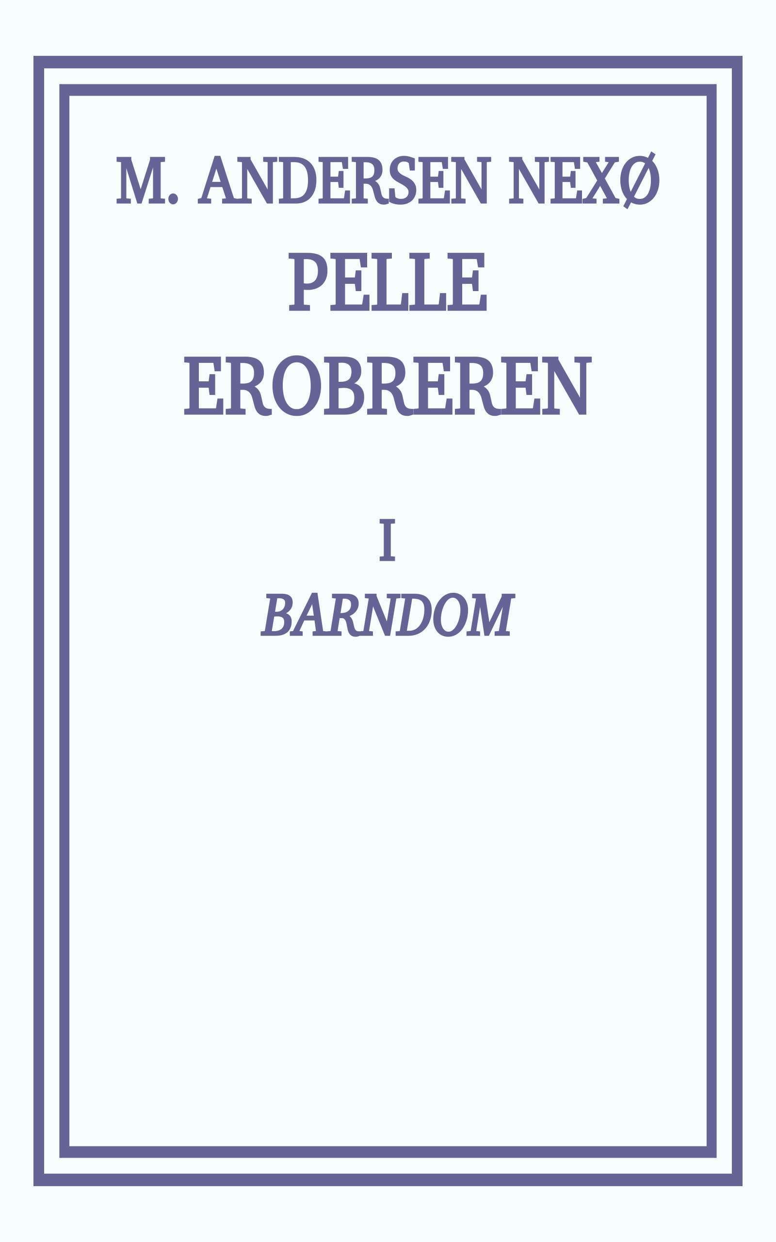 Pelle Erobreren 1: Barndom