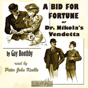 Bid For Fortune; Or, Dr Nikola's Vendetta