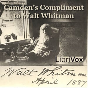 Camden's Compliment to Walt Whitman