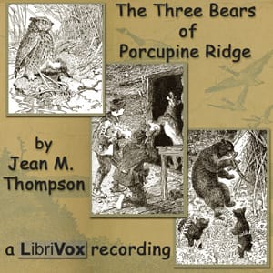 Three Bears of Porcupine Ridge