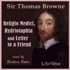 Religio Medici, Hydriotaphia and Letter to a Friend