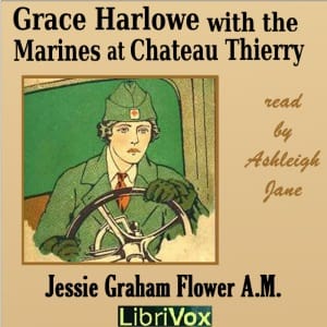 Grace Harlowe with the Marines at Chateau Thierry