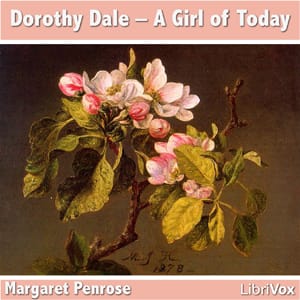 Dorothy Dale - A Girl of Today