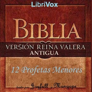 Bible (Reina Valera) 28-39: Los 12 Profetas Menores