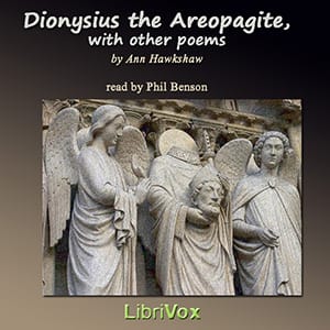 Dionysius the Areopagite, with other poems
