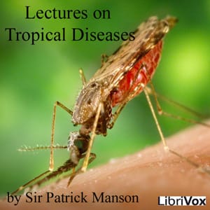 Lectures on Tropical Diseases