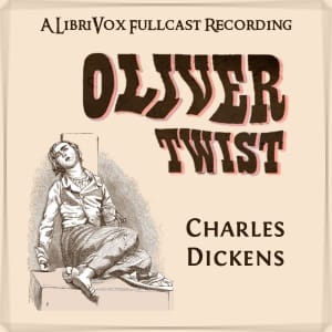 Oliver Twist (version 5 Dramatic Reading)