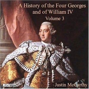 History of the Four Georges, and of William IV, Volume 3