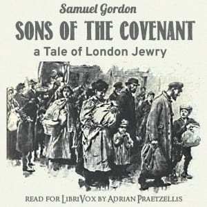 Sons of the Covenant: A Tale of London Jewry