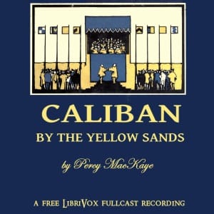 Caliban by the Yellow Sands