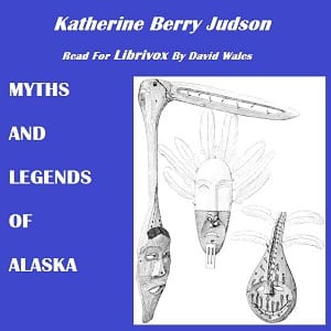 Myths and Legends of Alaska (version 2)