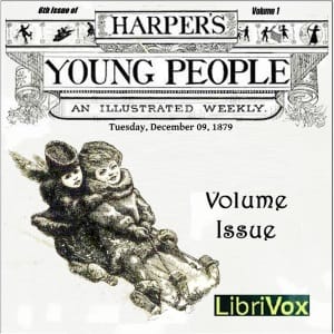 Harper's Young People, Vol. 01, Issue 06, Dec. 9, 1879