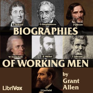 Biographies of Working Men