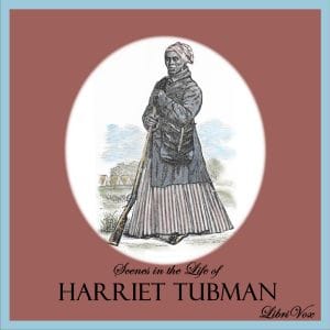 Scenes in the Life of Harriet Tubman