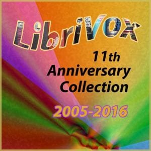 LibriVox 11th Anniversary Collection