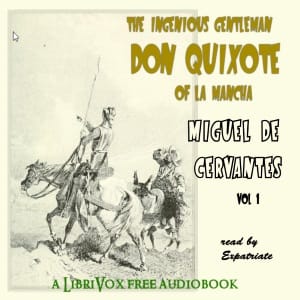 Don Quixote, Vol. 1 (Ormsby Translation)