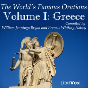 World's Famous Orations, Vol. I: Greece