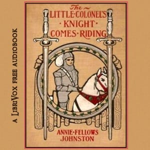 Little Colonel's Knight Comes Riding