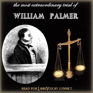 Most Extraordinary Trial of William Palmer