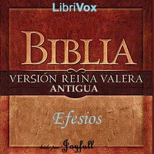 Bible (Reina Valera) NT 10: La Epistola del Apostol San Pablo a los Efesios
