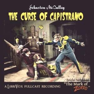 Curse of Capistrano (Dramatic Reading)