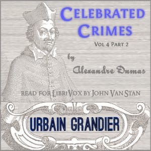 Celebrated Crimes, Vol. 4: Part 2: Urbain Grandier (version 2)
