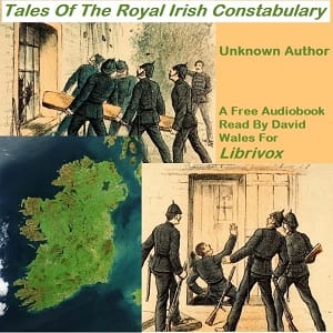 Tales Of The Royal Irish Constabulary