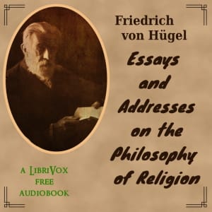 Essays and Addresses on the Philosophy of Religion
