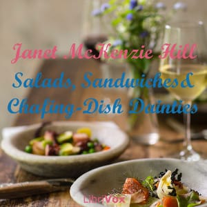 Salads, Sandwiches and Chafing-Dish Dainties
