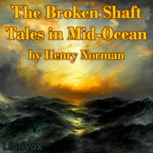 Broken Shaft: Tales in Mid-Ocean