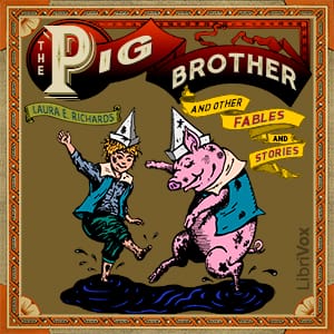 Pig Brother and Other Fables and Stories