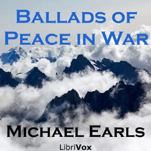 Ballads of Peace in War