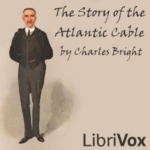 Story of the Atlantic Cable