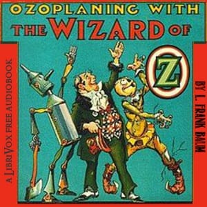Ozoplaning with the Wizard of Oz