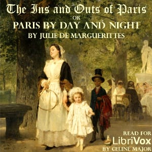 Ins and Outs of Paris or Paris by Day and Night