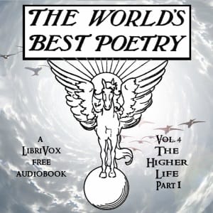 World's Best Poetry, Volume 4: The Higher Life (Part 1)