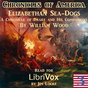 Chronicles of America Volume 03 - Elizabethan Sea-Dogs